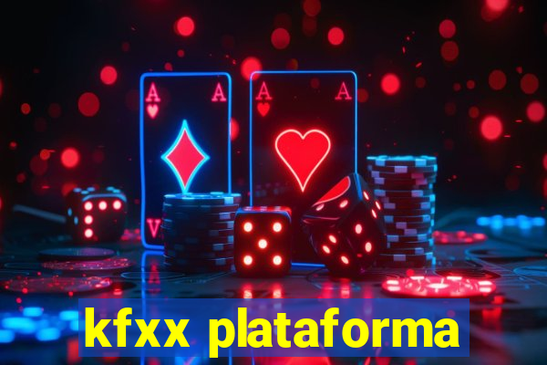 kfxx plataforma